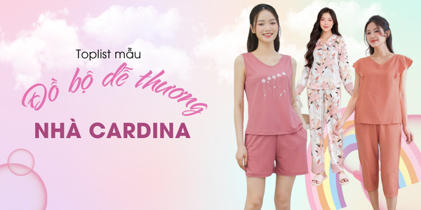 Những kiểu đồ bộ dễ thương, đồ bộ mặc nhà cute cho nàng 2026