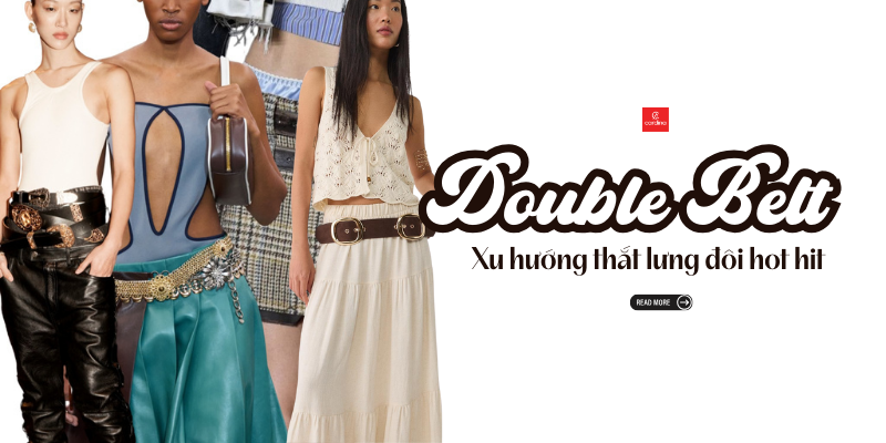 Double Belt: Xu hướng thắt lưng đôi “2 trong 1” thống trị street style