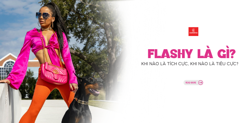 Flashy là gì? Giải mã trend