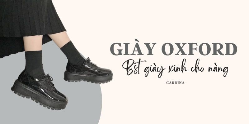 Giày Oxford là gì? Top các mẫu giày oxford nam nữ đẹp năm 2024