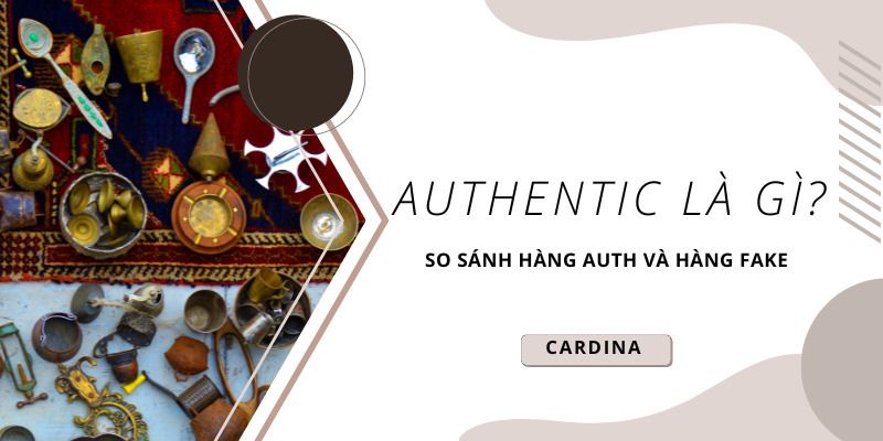 Authentic l g So s nh h ng auth h ng fake v h ng replica