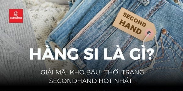Hàng Si Là Gì? Giải Mã 
