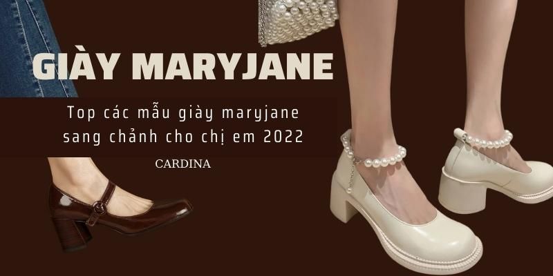 Giày Mary Janes là gì? Top 30+ mẫu giày Mary Jane đẹp đang hot trên thị trường