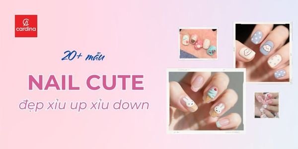 Gợi Ý 20+ Mẫu Nail Cute Đẹp Xỉu Up Xỉu Down Cho Nàng 2026