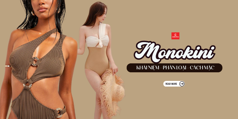 Monokini là gì? Nguồn gốc, phân loại và hướng dẫn phối đồ với Monokini