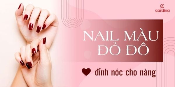 Chấm nhanh 30+ mẫu nail màu đỏ đô sang đỉnh nóc cho nàng