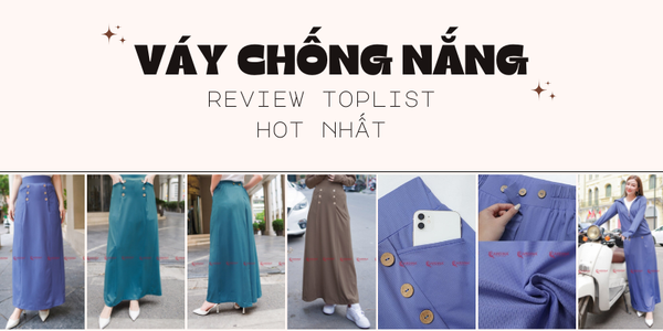 Review các loại váy chống nắng tốt nhất 2026 không thể bỏ lỡ