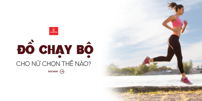 Nữ chạy bộ nên mặc đồ gì? 10 Cách phối xinh cho nữ đi chạy bộ