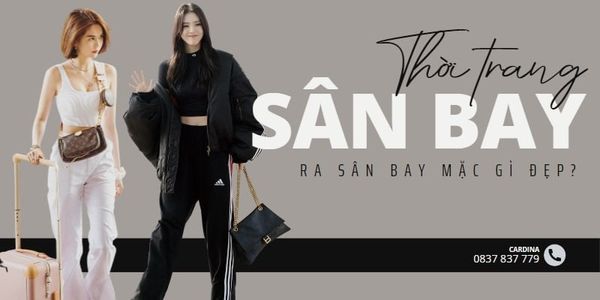 Ra sân bay mặc gì cho đẹp? Lưu ngay 15 outfit cực sành điệu