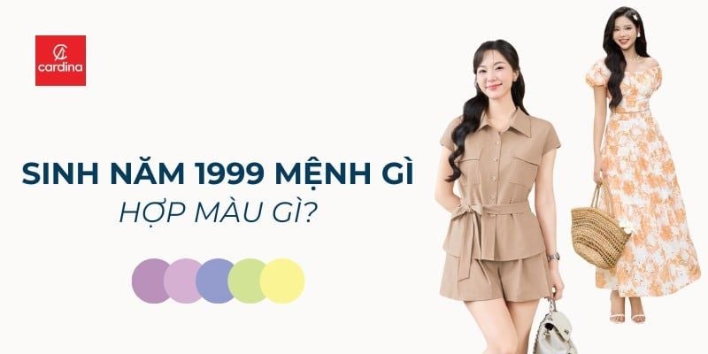 Sinh Năm 1999 Mệnh Gì? 8 Bí Kíp Phối Đồ Cho Kỷ Mão Tình Duyên Rực Rỡ
