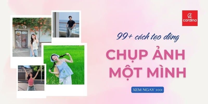 Bỏ Túi Ngay 99+ Cách Tạo Dáng Chụp Ảnh Một Mình Chất Lừ Ở Mọi Bối Cảnh