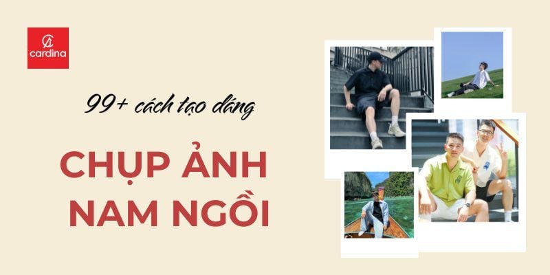 99+ Cách Tạo Dáng Chụp Ảnh Nam Ngồi Cực Ngầu Và Tự Nhiên