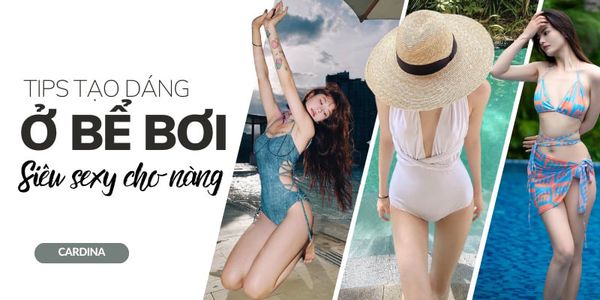 Ghim ngay các ý tưởng tạo dáng chụp ảnh ở bể bơi siêu sexy cho nàng