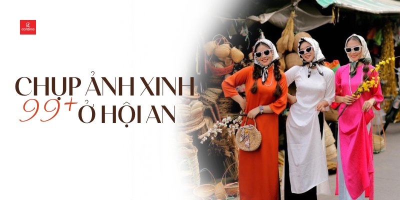 99+ Cách Tạo dáng chụp ảnh ở Hội An: Bí kíp cho bộ ảnh triệu like