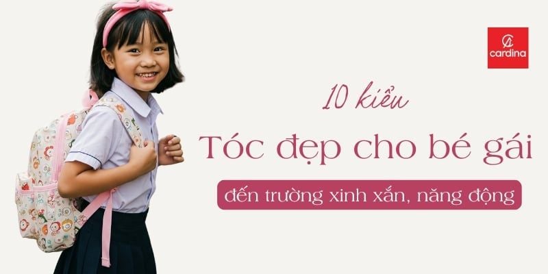 10+ Kiểu Tóc Đẹp Cho Bé Gái Đến Trường: Xinh Xắn, Gọn Gàng