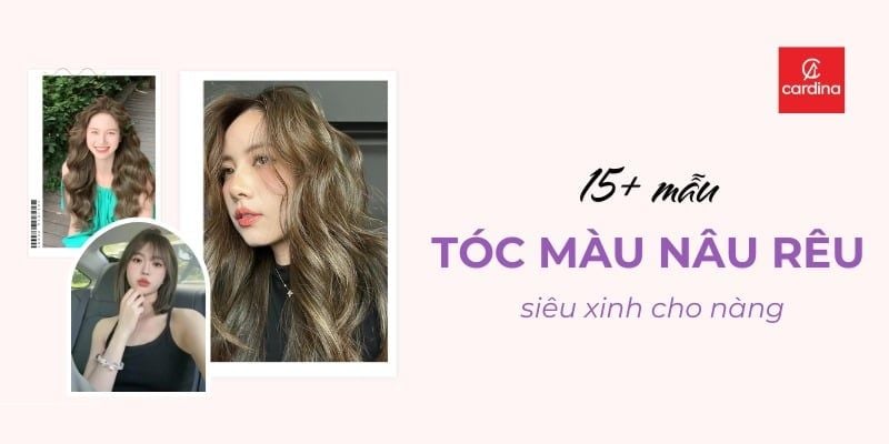 Top 6 Kiểu Nhuộm Tóc Màu Nâu Rêu Nịnh Da, Siêu Xinh Cho Nàng