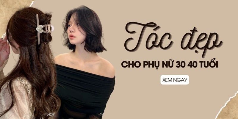 99+ kiểu tóc phù hợp cho phụ nữ 30 40 tuổi xinh, sang cực hack tuổi