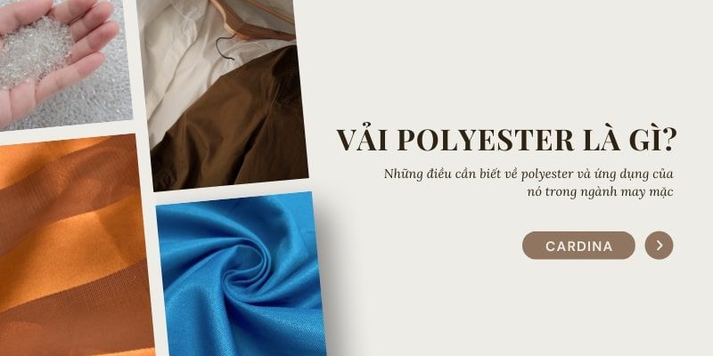Vải polyester là gì? Những điều cần biết về chất liệu polyester