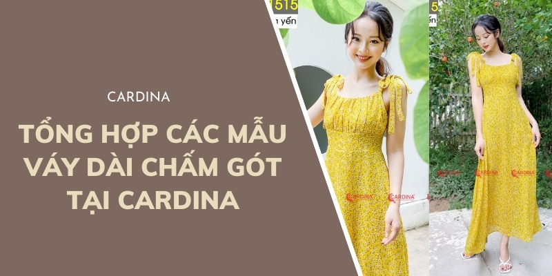 Top 8 mẫu váy dài chấm gót cho nàng thêm duyên dáng tại Cardina