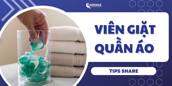 Tìm hiểu về viên giặt quần áo, dùng viên giặt liệu tốt hơn bột giặt?