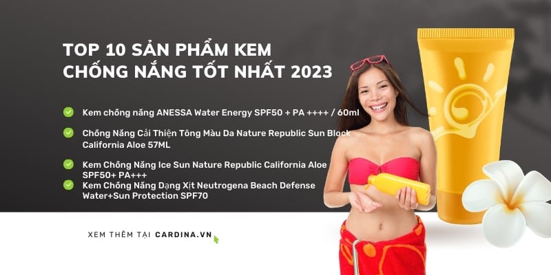 Top 10 sản phẩm kem chống nắng tốt nhất 2024