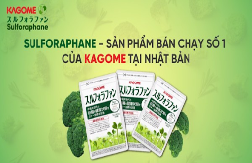 Sản phẩm Kagome Sulforaphane - Thực phẩm bảo vệ Gan số 1 từ Nhật Bản