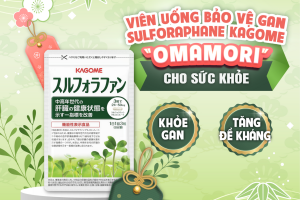 Mua bổ gan Kagome Sulforaphane uy tín và an toàn ở đâu?