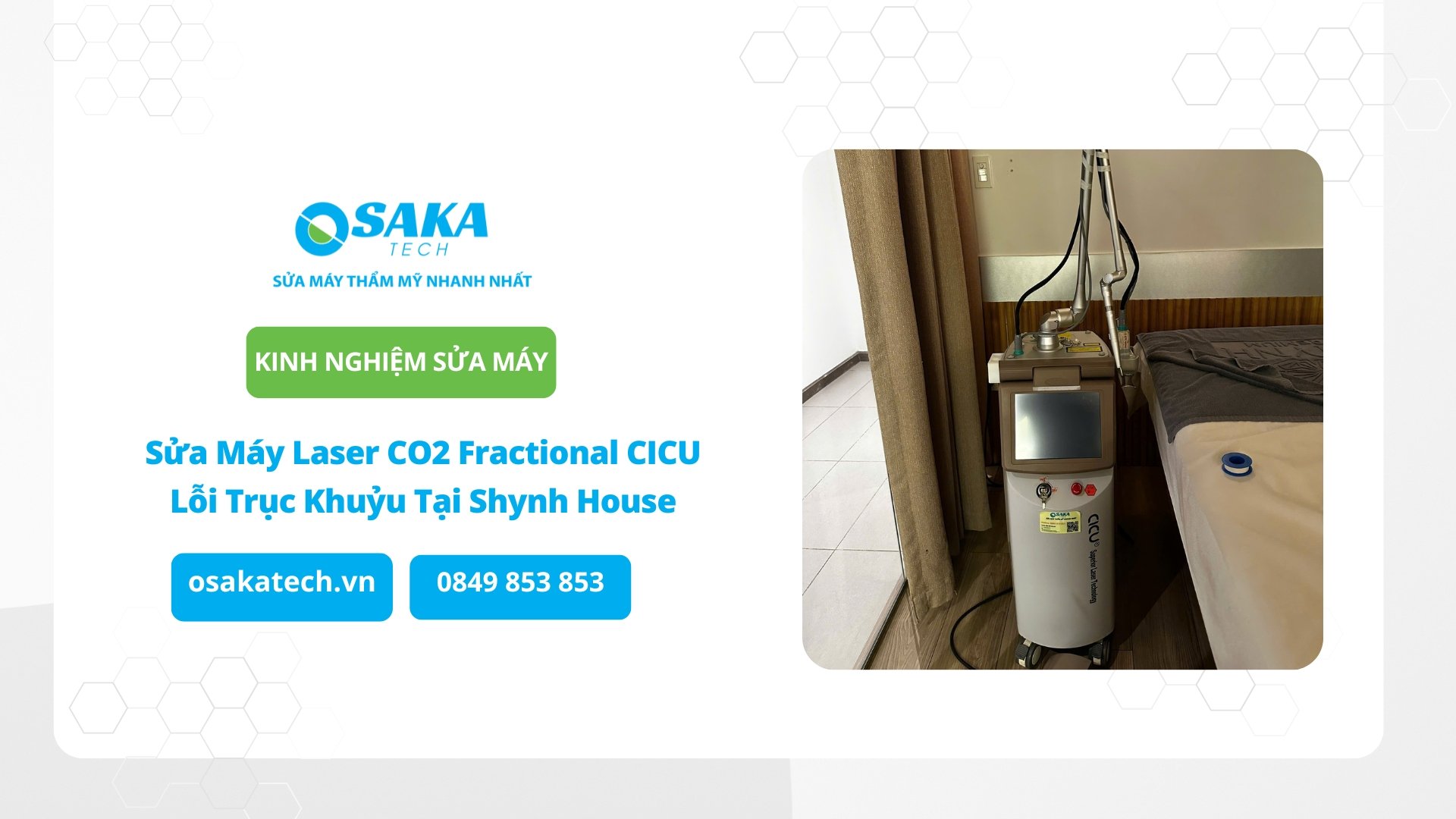 Sửa Máy Laser CO2 Fractional CICU Lỗi Trục Khuỷu Tại Shynh House
