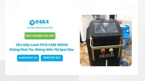 Sửa Máy Laser PICO CARE NEXUS Không Phát Tia, Không Hiển Thị Spot Size