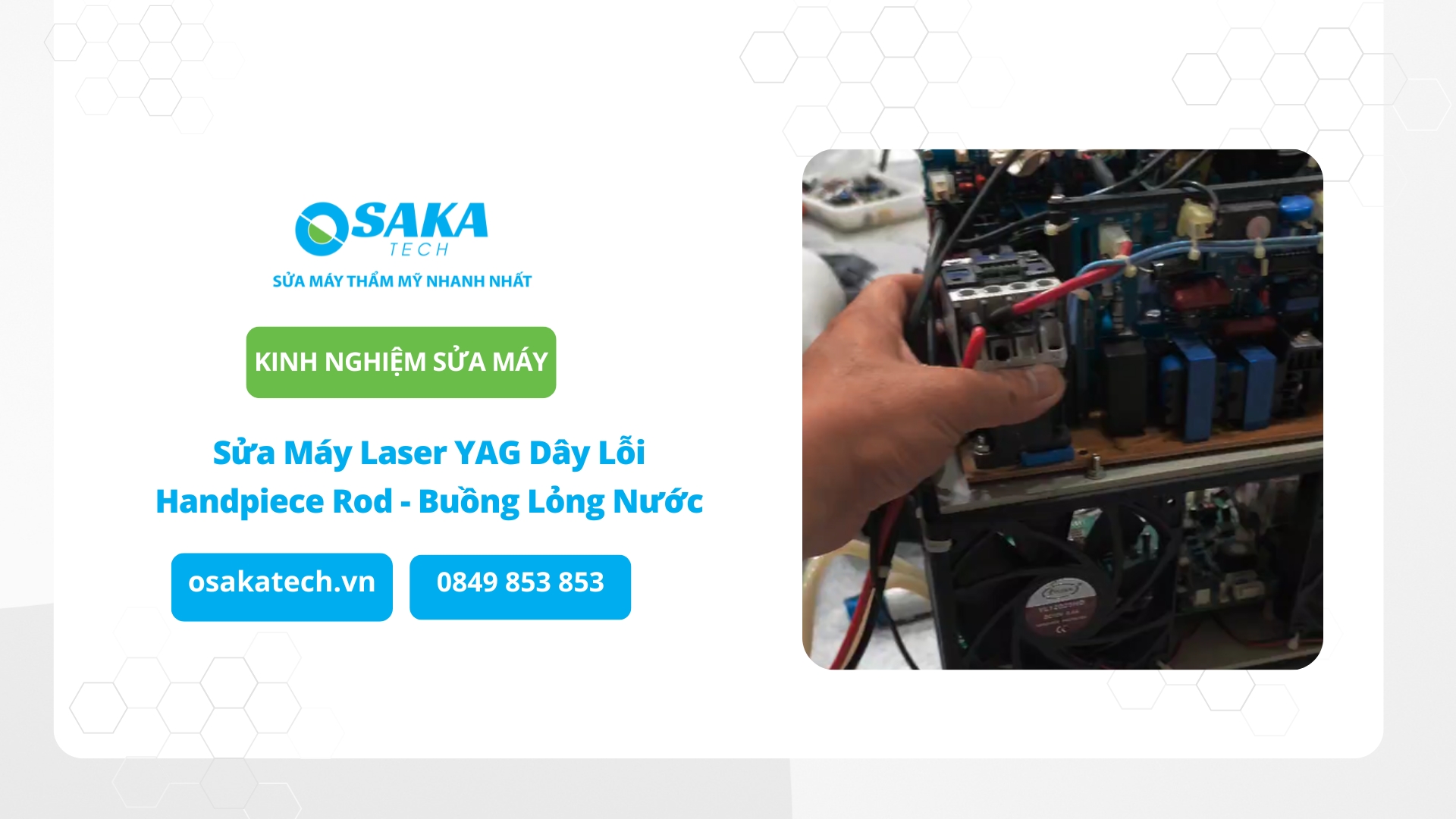 Sửa Máy Laser YAG Dây Lỗi Handpiece Rod - Buồng Lỏng Nước