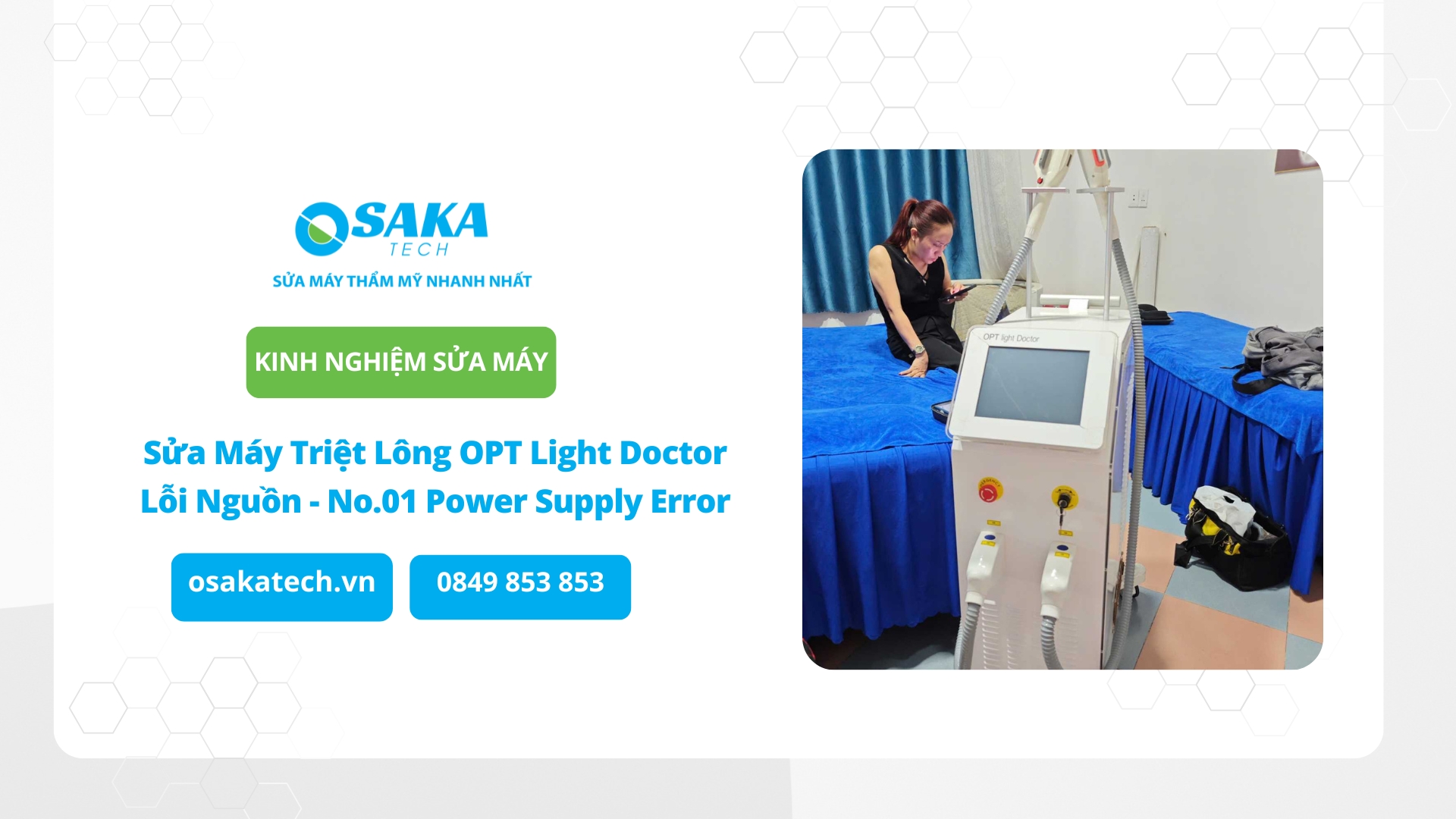 Sửa Máy Triệt Lông OPT Light Doctor Lỗi Nguồn - No.01 Power Supply Error