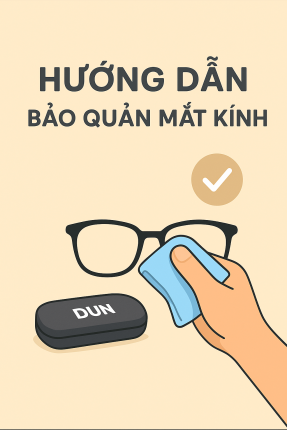 Hướng dẫn sử dụng và bảo quản mắt kính đúng cách