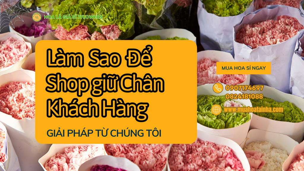 Vì Sao Shop Hoa Đôi Khi Không Giữ Được Khách Hàng – Giải Pháp Từ 7FLOWERS