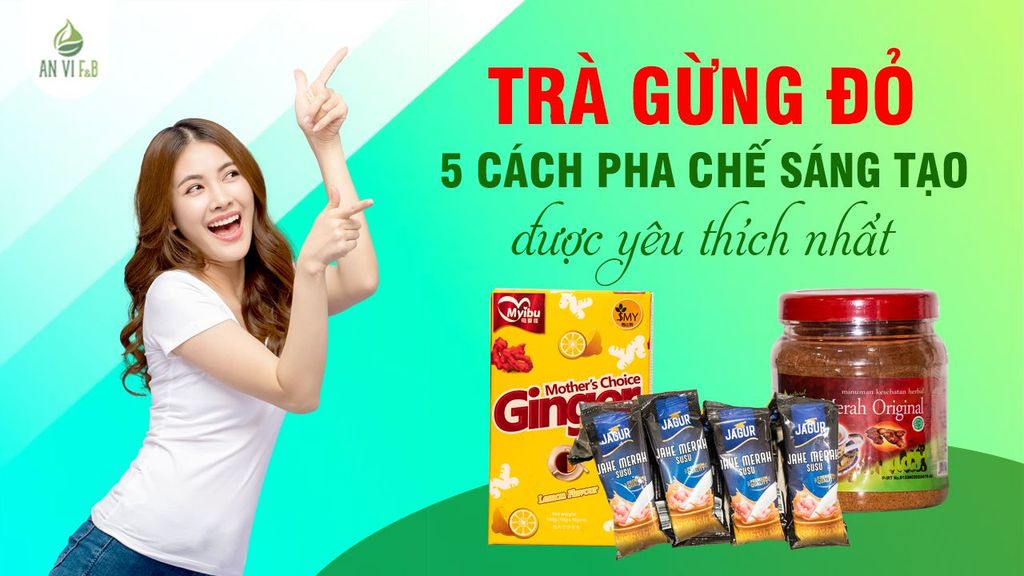 5 cách pha chế trà gừng đỏ sáng tạo được yêu thích nhất