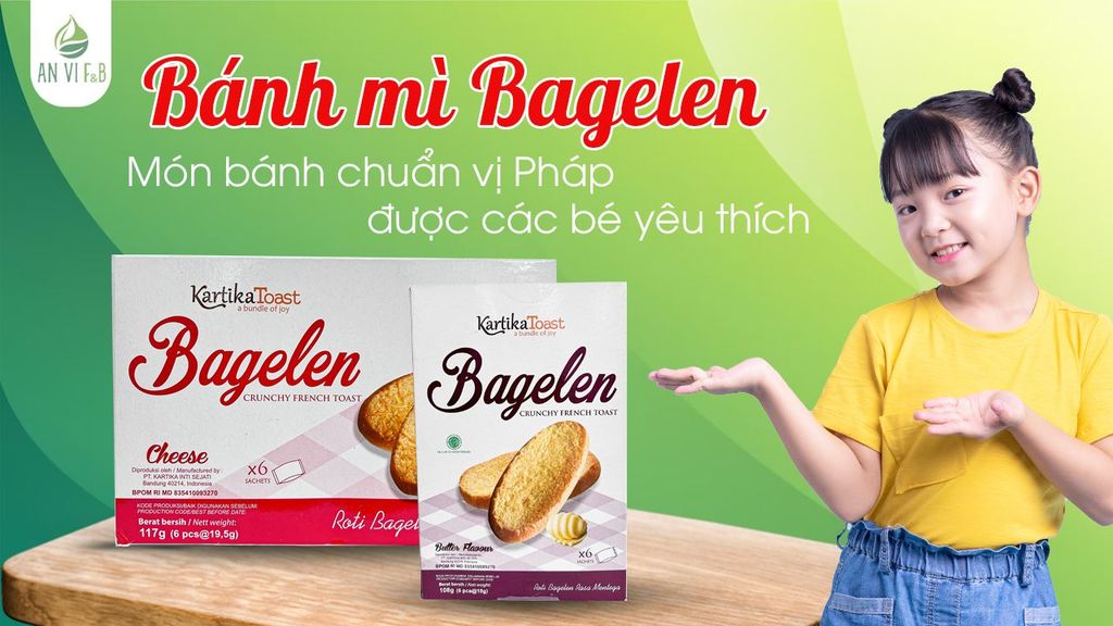 Bánh mì Bagelen - Món bánh chuẩn vị Pháp được các bé yêu thích