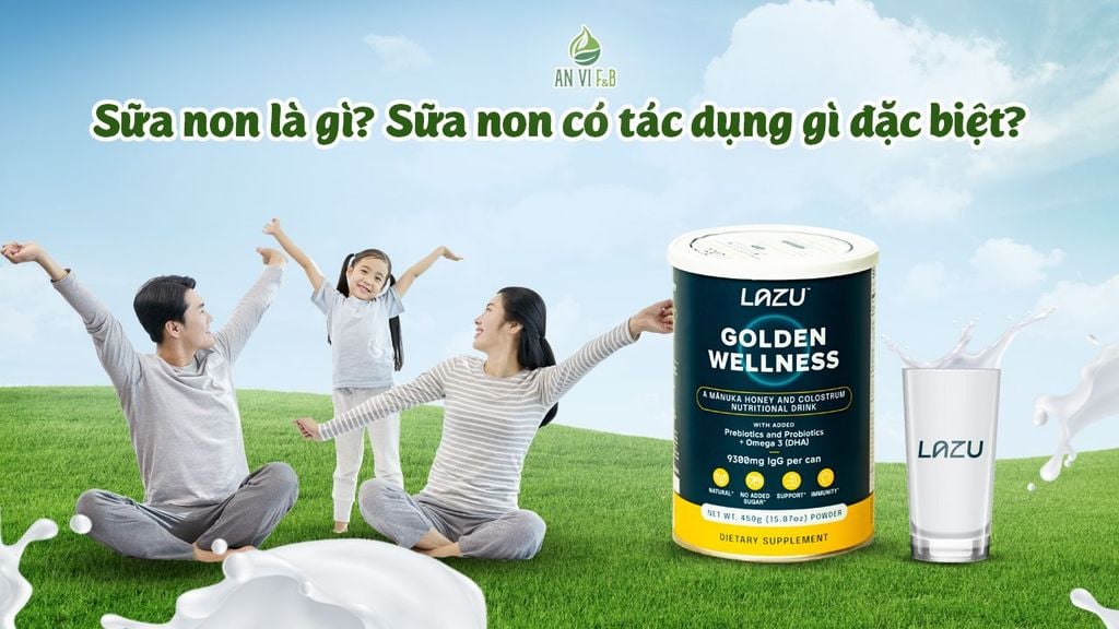 Sữa non là gì? Sữa non có tác dụng gì đặc biệt?