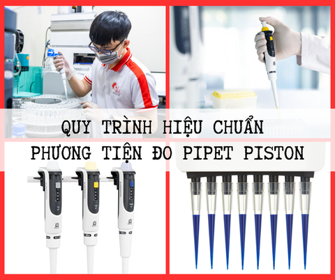 Quy trình hiệu chuẩn phương tiện đo Pipet Piston