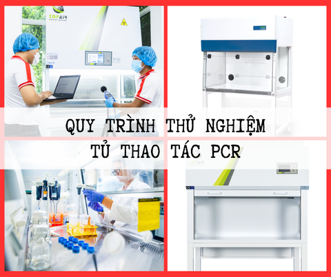 Quy trình thử nghiệm Tủ thao tác PCR