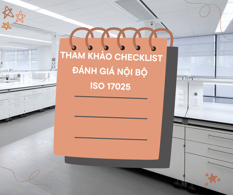 THAM KHẢO CHECKLIST ĐÁNH GIÁ NỘI BỘ ISO 17025