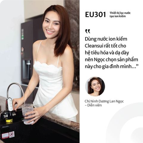 Diễn Viên Lan Ngọc Trải Lòng Khi Dùng Sản Phẩm EU 301 Cleansui