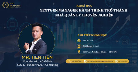 KHÓA HỌC NEXTGEN MANAGER HÀNH TRÌNH TRỞ THÀNH NHÀ QUẢN LÝ CHUYÊN NGHIỆP