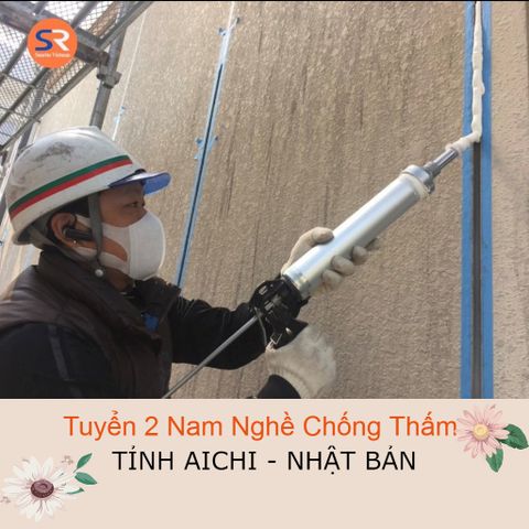 TUYỂN 2 NAM NGHỀ CHỐNG THẤM LÀM VIỆC TẠI TỈNH AICHI THÁNG 6/2022