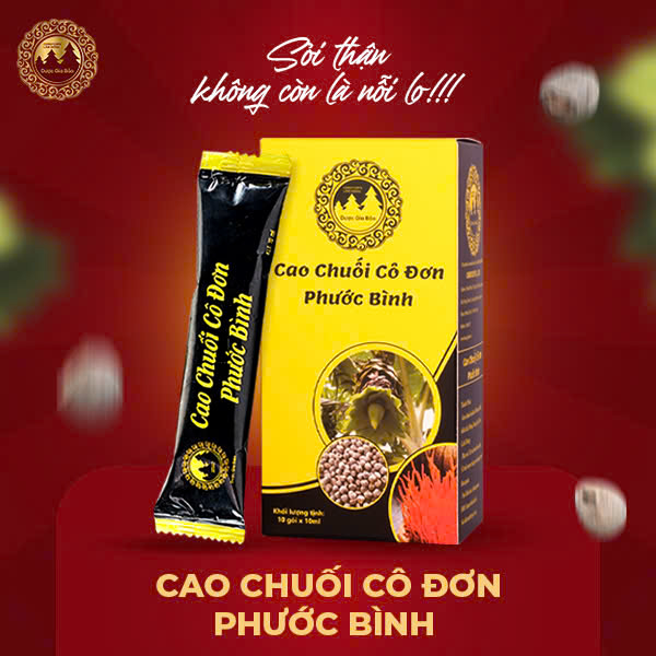Cao chuối cô đơn Phước Bình trị sỏi thận bạn đã biết?