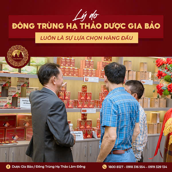 Đông trùng hạ thảo Dược Gia Bảo luôn là sự lựa chọn hàng đầu?