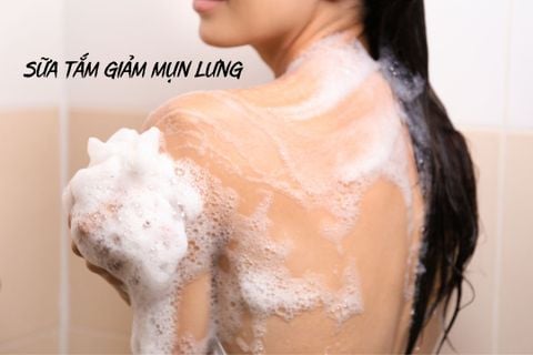 Top 7 sữa tắm giảm mụn lưng hiệu quả nhất hiện nay