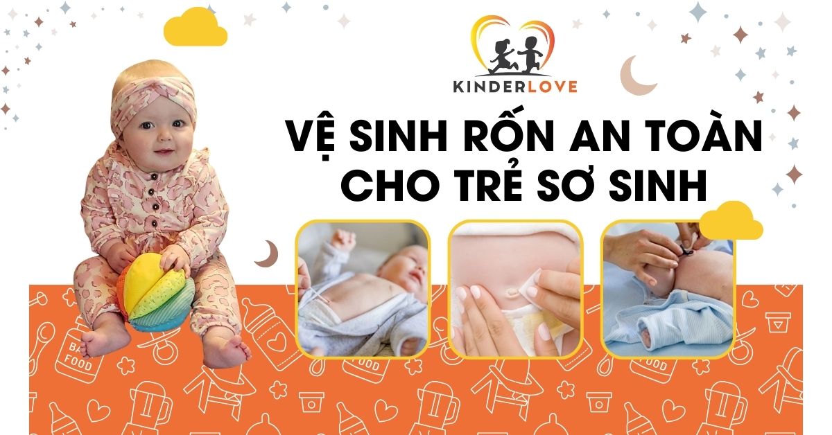 Có Nên Vệ Sinh Rốn Cho Trẻ Sơ Sinh? Cách Vệ Sinh An Toàn Có Nên Vệ Sinh Rốn Cho Trẻ Sơ Sinh? Cách Vệ Sinh An Toàn