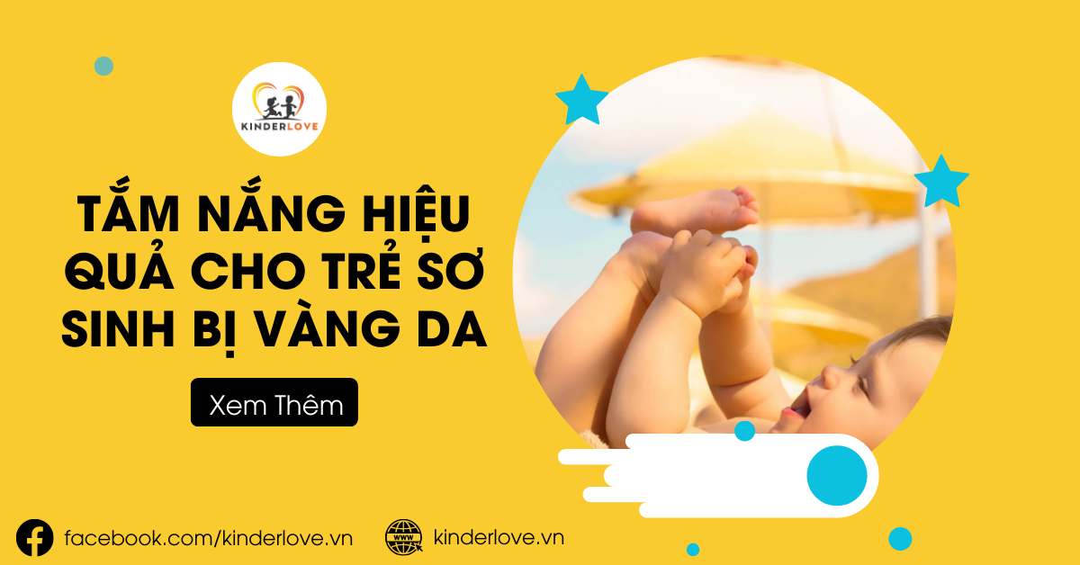Tips Tắm Nắng Hiệu Quả Cho Trẻ Sơ Sinh Bị Vàng Da Tips Tắm Nắng Hiệu Quả Cho Trẻ Sơ Sinh Bị Vàng Da