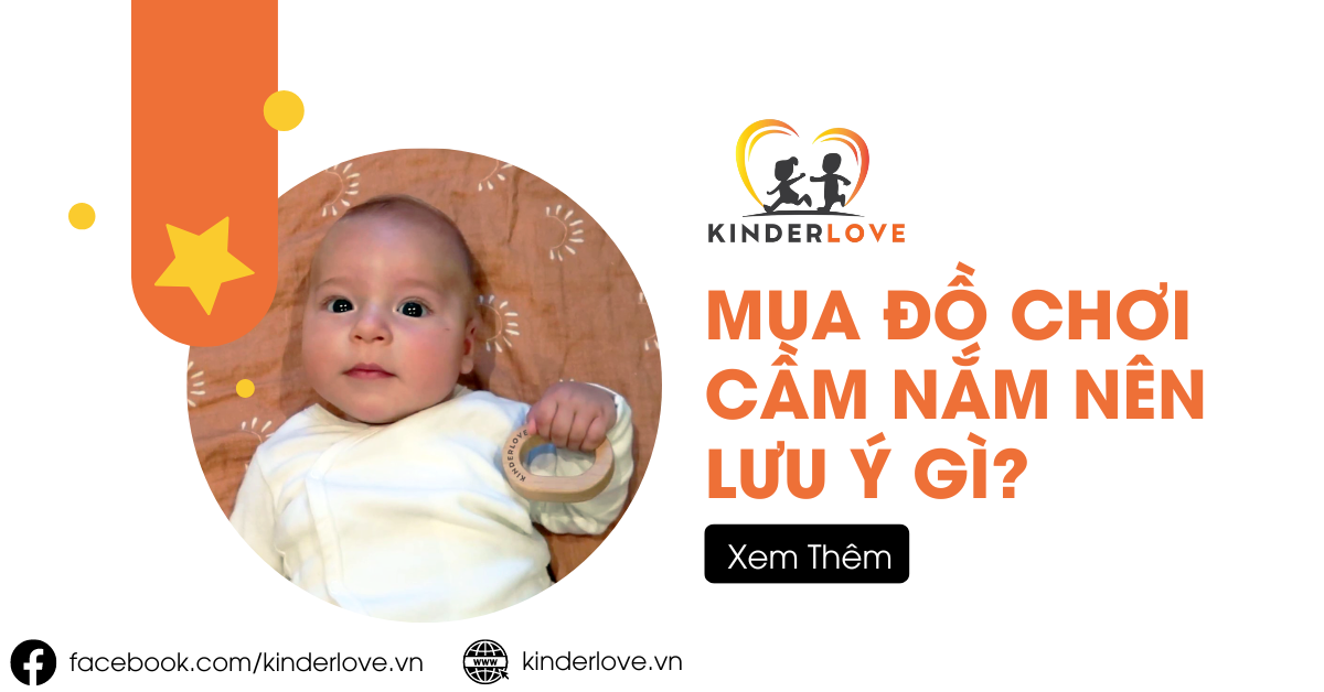 Những Lưu Ý Quan Trọng Khi Mua Đồ Chơi Cầm Nắm Cho Bé Những Lưu Ý Quan Trọng Khi Mua Đồ Chơi Cầm Nắm Cho Bé