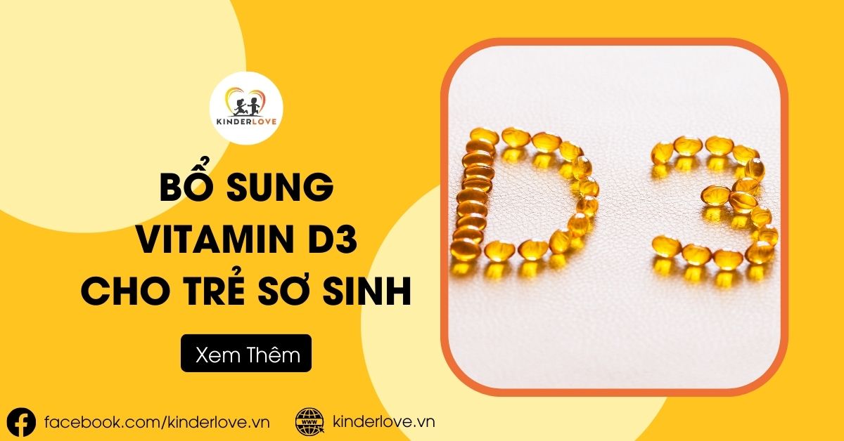 Bổ Sung Vitamin D3 Cho Trẻ Sơ Sinh Như Thế Nào? Lưu Ý