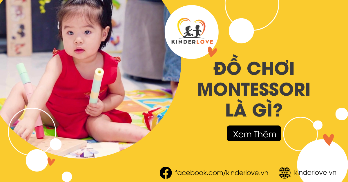 Đồ Chơi Montessori Là Gì? 5 Lợi Ích Cho Trẻ Từ 0-2 Tuổi
